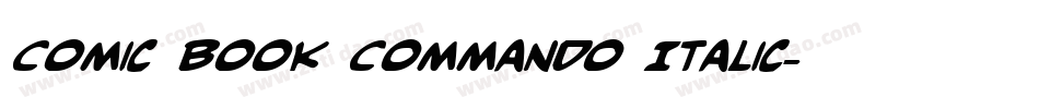Comic Book Commando Italic字体转换